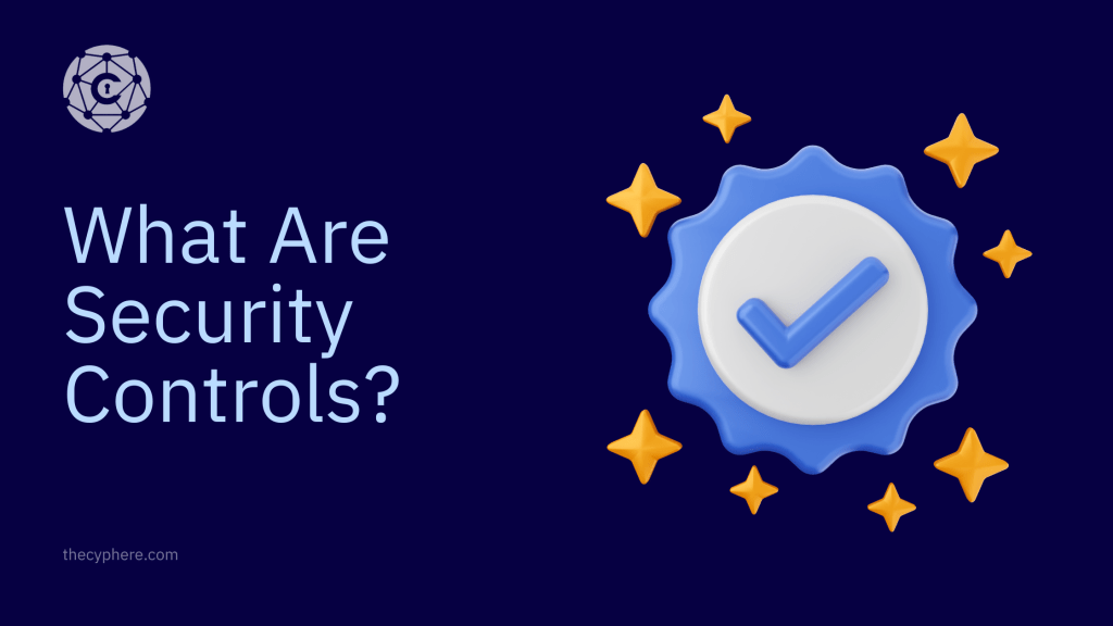 What Are Security Controls