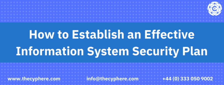 How to Establish an Effective Information System Security Plan 768x292 1