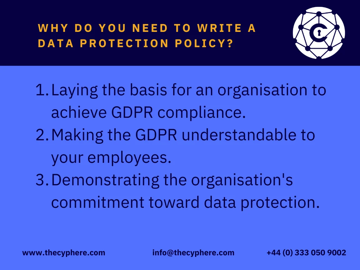 How to write a GDPR Data Protection Policy? Free Template 3 Why do you need to write a data protection policy