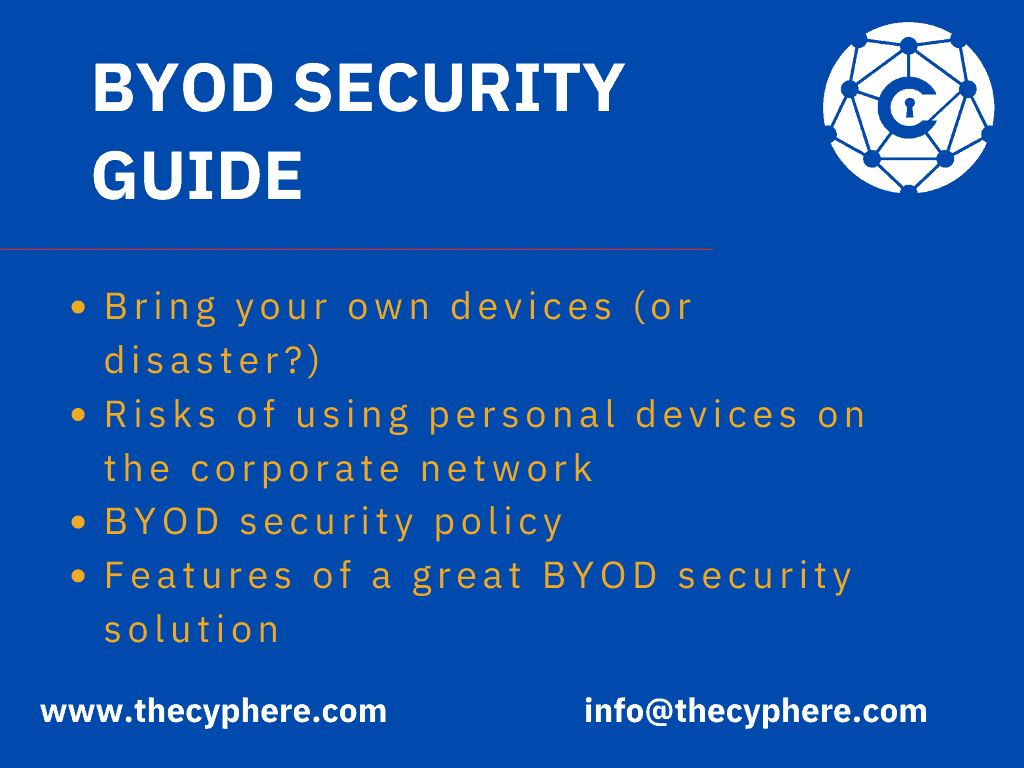 BYOD security guide for disaster preparedness: risks and best practices for implementing bring your own devices.