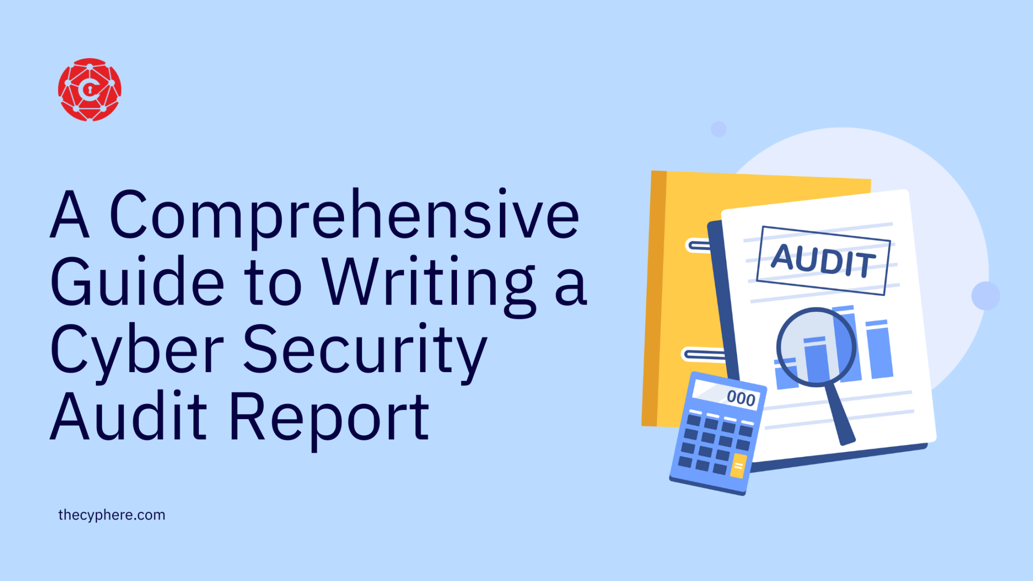 How to write a cyber security audit report?