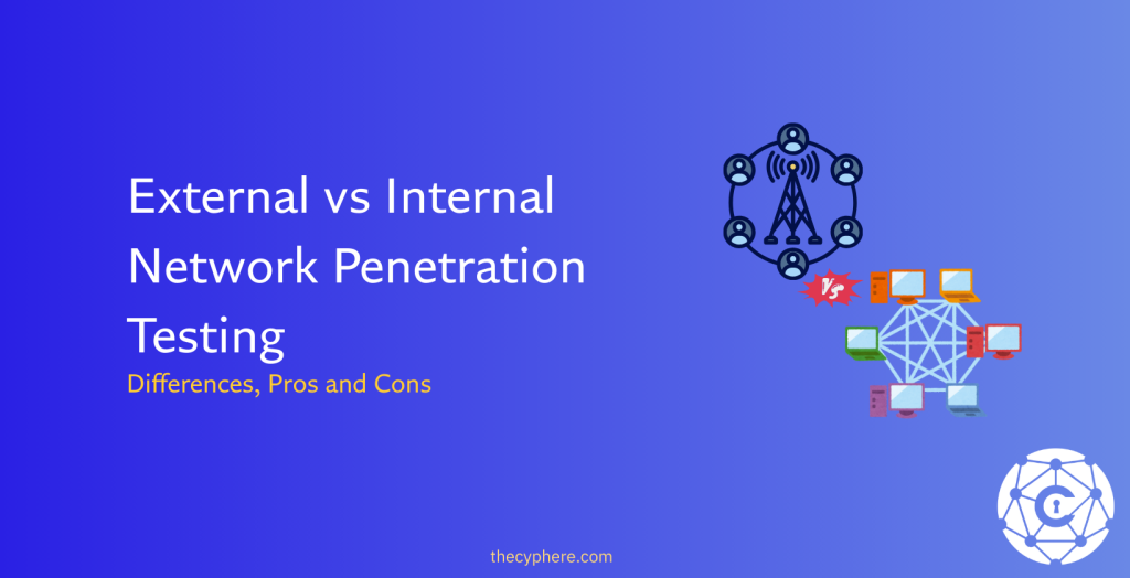 external vs internal penetration testing