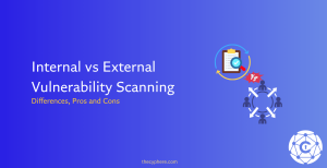 34 internal vs external vulnerability scanning